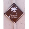 Falling Coconuts 12" x 12" Tropical Beach Tin Road Sign