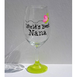 World's Best Nana Hand Painted Stemmed Wine Glass