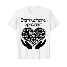 Instructional Specialist T shirt Heart Hands School Gift T-Shirt