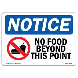 OSHA Notice Sign - No Food Beyond This Point | Rigid Plastic Sign | Protect Your Business, Construction Site, Warehouse & Shop Area |  Made in the USA, 10" X 7" Rigid Plastic
