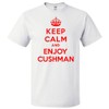 ShirtScope Keep Calm and Enjoy Cushman T Shirt Funny Tee