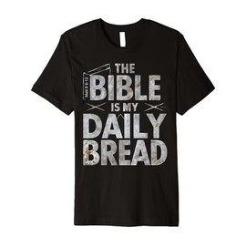Bible Verse Daily Bread Christian Faith Design Premium T-Shirt
