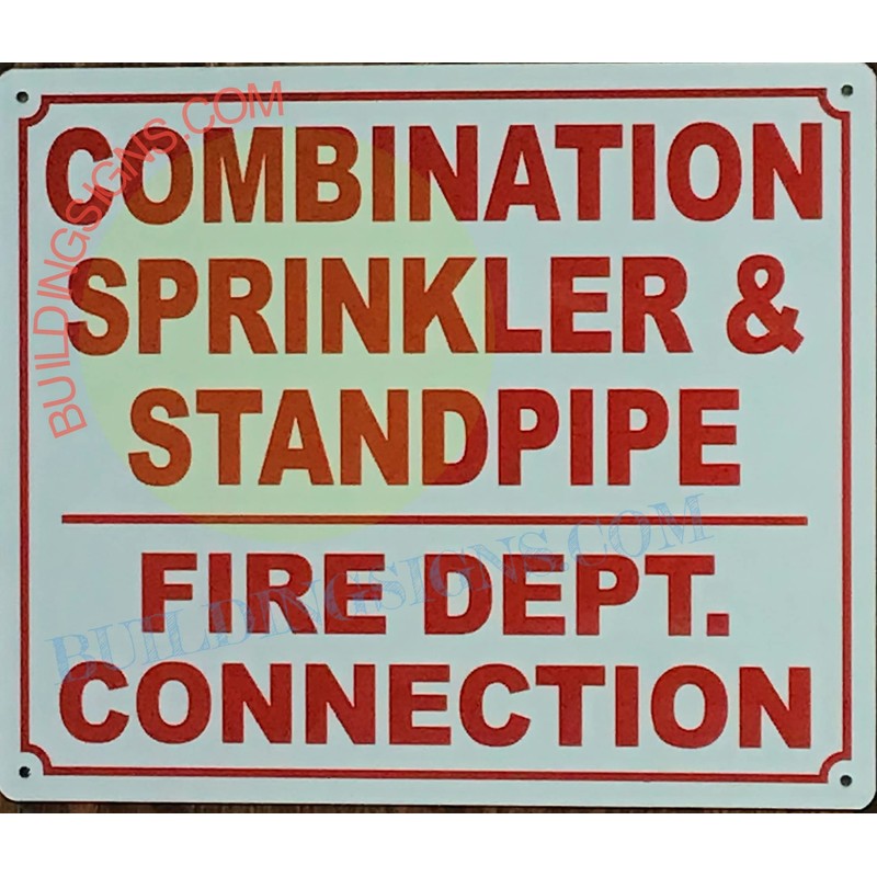 Combination Sprinkler and Standpipe FIRE Department Connection Sign (White, Reflective,