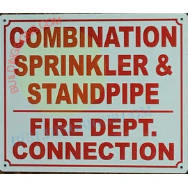 Combination Sprinkler and Standpipe FIRE Department Connection Sign (White, Reflective, Aluminum 10x12)