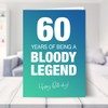 Funny 60th Birthday Cards for Men & Women - Bloody