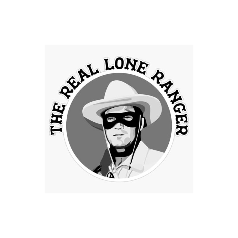 The Real Lone Ranger Sticker Bumper Sticker Vinyl Decal 5"