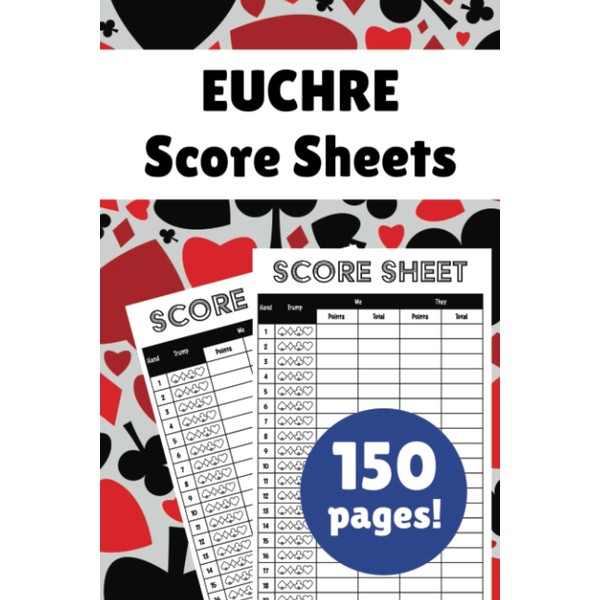 Euchre Score Sheets: 150 pages for scorekeeping in euchre