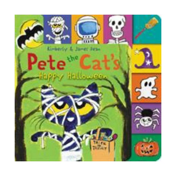 Pete the Cat's Happy Halloween: A Tabbed Board Book for