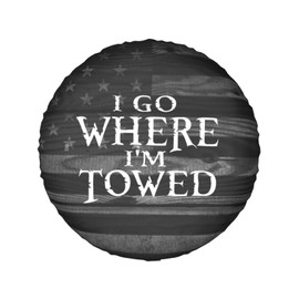 CXNRTGEM Spare Tire Cover I Go Where I'm Towed Tire Cover Protectors Waterproof Dust-Proof Universal for Wrangler Rv SUV Truck Camper Travel Trailers 14"" 15"" 16"" 17"", White