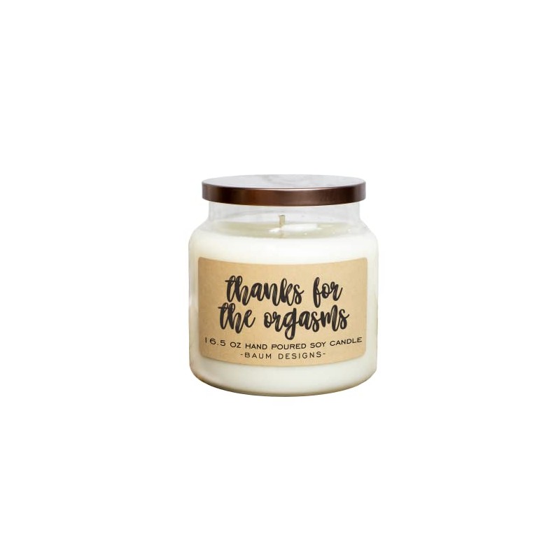 Thanks For The Orgasms Soy Candle