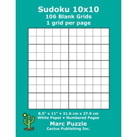 Sudoku 10x10 - 106 Blank Grids: 1 grid per page; 8.5" x 11"; 216 x 279 mm; White Paper; Page Numbers; Number Place; Su Doku; Nanpure; 10 x 10 Puzzle Template Boards