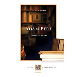 Adam Bede. Zweiter Band
