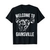 Willkommen in Gainsville mit Jacked Guy Doing Trizeps T-Shirt