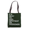 Minimalist Typography Design About Weekend Restlessness Tote Bag