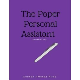 Paper Personal Assistant: Message Log For Busy Professionals