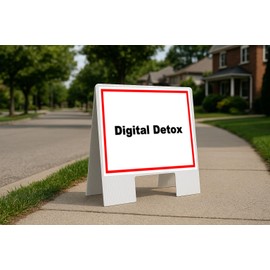Digital Detox White Red Black Folding Coroplast A-Frame Double-Sided 23in x23in