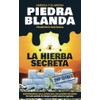 Piedra Blanda: La Hierba Secreta