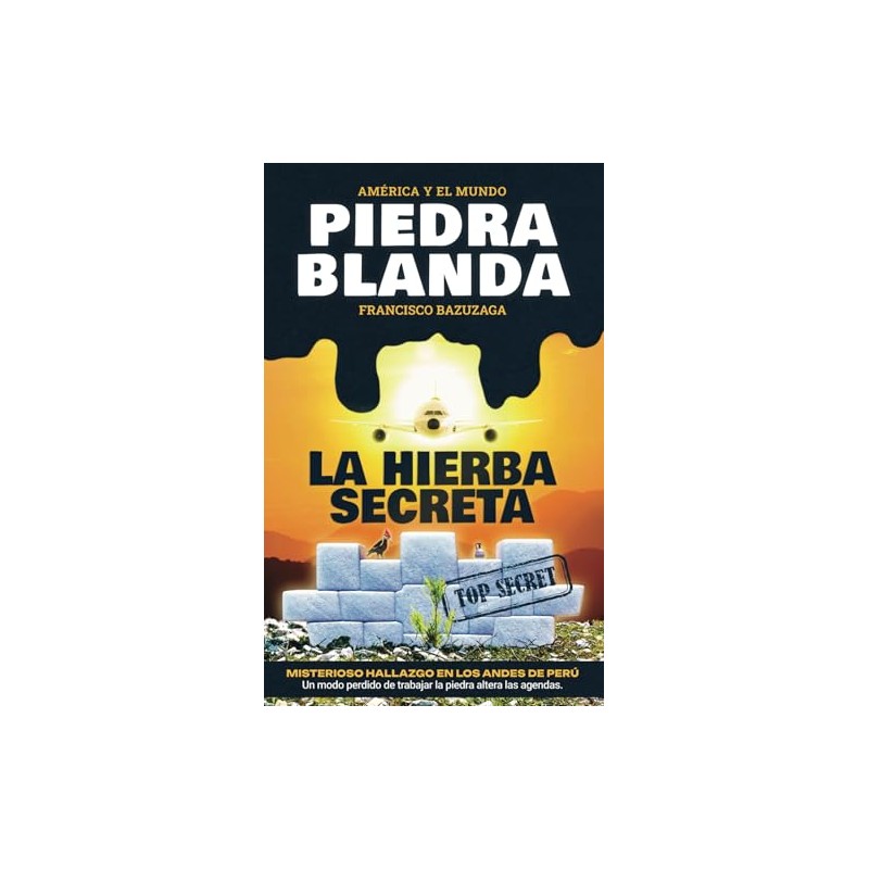 Piedra Blanda: La Hierba Secreta