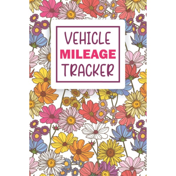 Vehicle Mileage Tracker: Auto Mileage Log Book to Record and