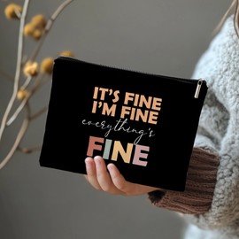 Rone168 Inspirational Gifts for Women, Its Fine I am Fine Everything is Fine, Organizer Bag, 10x7 Inches