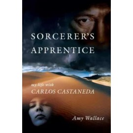 Sorcerer's Apprentice My Life with Carlos Castaneda Format: Paperback