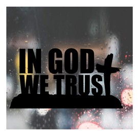 Custom Decal Car for in GOD WE Trust, Christian for Car, Truck, Funny, Tumbler, Window, Motorcycle, Helmet, Bumper, Decal for Laptop, Phone, Home Decoration / 3 in x 6 in/Black