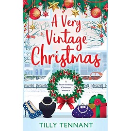 A Very Vintage Christmas: A heartwarming Christmas romance (An Unforgettable Christmas)