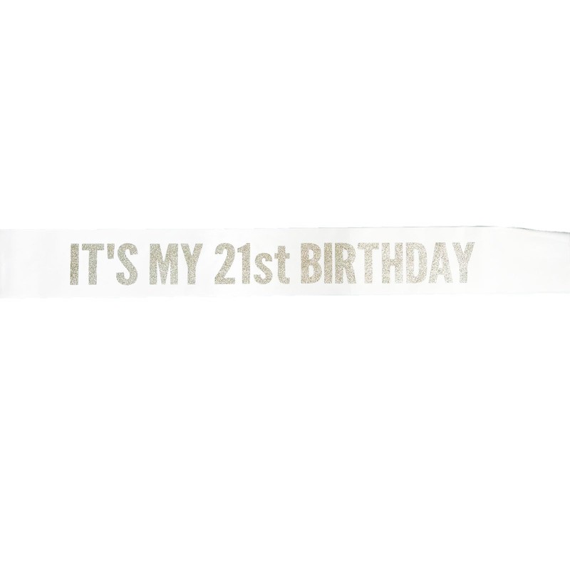 White It's My 21st Birthday Sash Funny 21st Birthday Sash