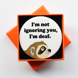 Badge for Hard of Hearing, Deaf Awareness Badge, I'm Not Ignoring You I'm Deaf Pin Badge Button, Pinback Button for the Deaf and Hard of Hearing, Durable Metal Sloth Design Pin with Gift Box, 2.3"