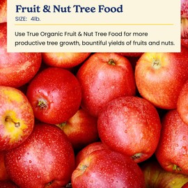 True Organic Fruit & Nut Food – Organic Fertilizer for Productive Tree Growth – Prevent Blossom End Rot – 4lb Bag Covers 70 Sq. Ft.