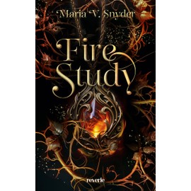 Fire Study: Roman | Romantasy trifft auf Dark Academia | Ein magisches Abenteuer, voller Gefahren und einer großen Liebe | Für alle Fans der »Throne of Glass«-Reihe von Sarah J. Maas