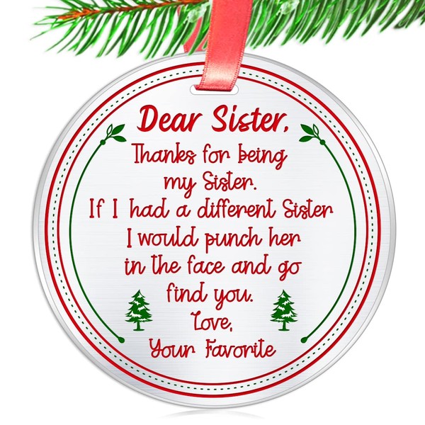 Elegant Chef Sister Christmas Ornament Gift- Thank You for Being My Sister If I Had A Different Sister I Would Punch her in The Face and Go Find You- Funny 3 inch Flat Stainless Steel Gift for Sis