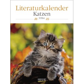 Literature Calendar Cats 2025: Literary Weekly Calendar * 1 Week 1 Page * Literary Quotes and Pictures * Climate Neutral Production * 24 x 32 cm