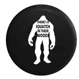 Pike Outdoors Sasquatch - There's a Squatch in These Woods Bigfoot Yeti Spare Tire Cover OEM Vinyl Black 32 in