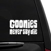 Goonies Never Say Die - Vinyl Vehicle Sticker