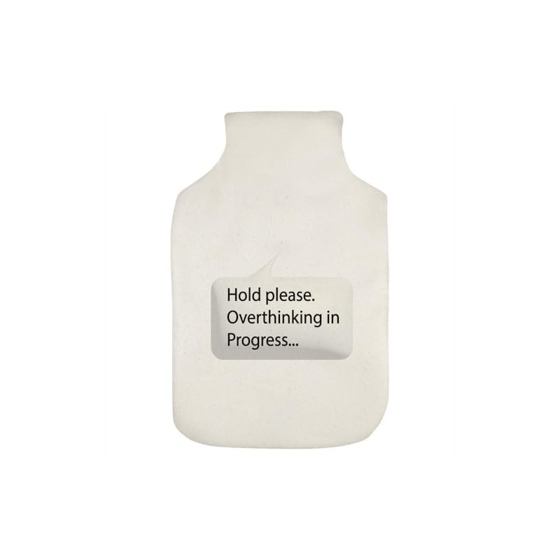 'Overthinking in Progress' Hot Water Bottle Cover (HW00038650)