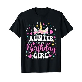 Unicorn Auntie of the Birthday Girl Family Matching Party T-Shirt