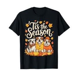 Tis The Season English Bulldog Fall Autumn Pumpkin Dog T-Shirt