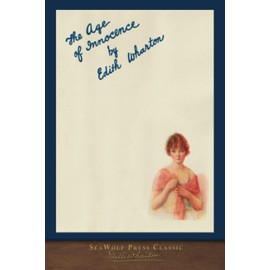 The Age of Innocence: SeaWolf Press Classic