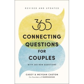 365 Connecting Questions for Couples (Revised and Updated): With 200 new questions