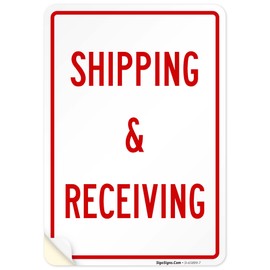 Shipping & Receiving Sign, 10x7 Inches, 4 Mil Vinyl Decal Stickers Weather Resistant, Made in USA