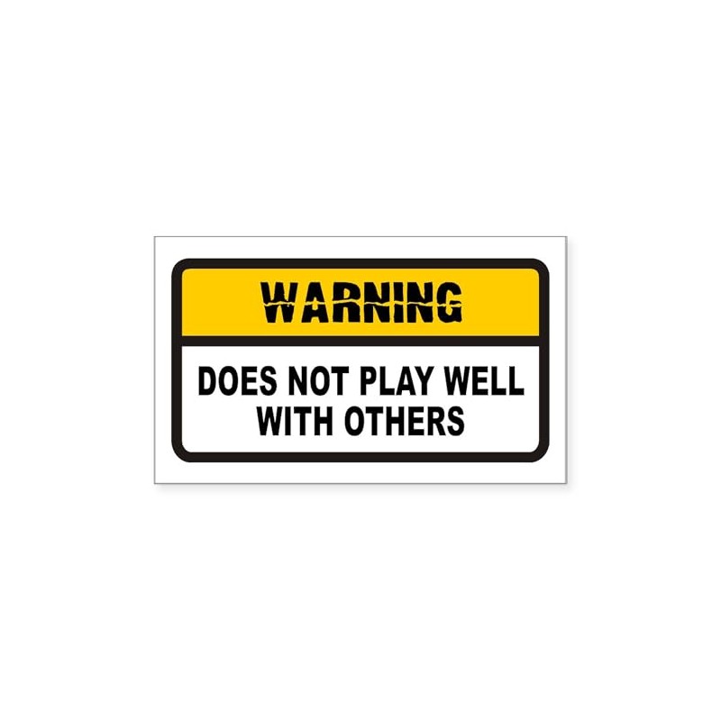 CafePress Does Not Play Well with Others Sticker (Rectangula Rectangle