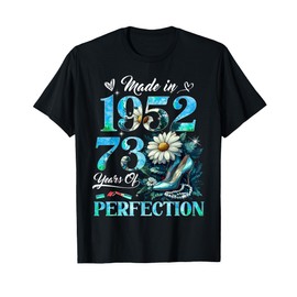 Womens 73rd Birthday Floral Made in 1952 Gifts 73 Years Old T-Shirt