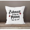 SpecialMe® Cushion Cover "Zuhause ist da, wo Mama ist ist",