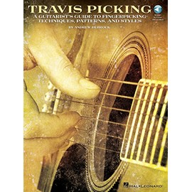 Travis Picking: A Guitarist's Guide to Fingerpicking Techniques, Patterns, and Styles (Bk/Online Audio)