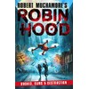 Drones, Dams & Destruction (Robin Hood 4): Volume 4