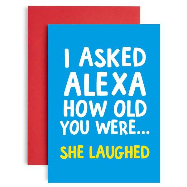 Funny Alexa Birthday Card for her - Alexa How Old