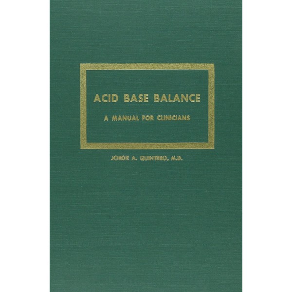 Acid Base Balance: A Manual for Clinicians