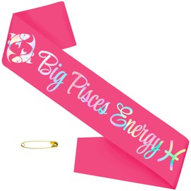 Big Pisces Energy Sash with Iridescent Foil, Hot Pink Zodiac Pisces Birthday Sash, February March Birthday Sash, Horoscope, Astrology Birthday Party Decorations, Ideas, Gifts, Jokes and Favors