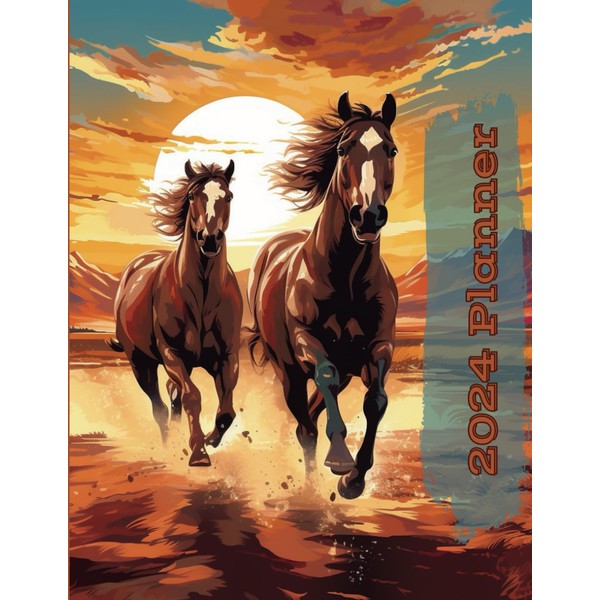 Horse Themed 2024 Weekly Planner: With our 'Horses Galloping to